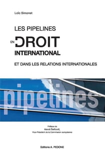 Les pipelines en droit international et dans les relations internationales