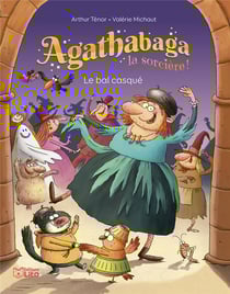 Agathabaga la sorcière : le bal casqué