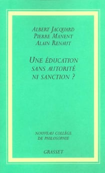 Une éducation sans autorité, ni sanction ?