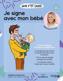 Mon p'tit cahier : je signe avec mon bébé