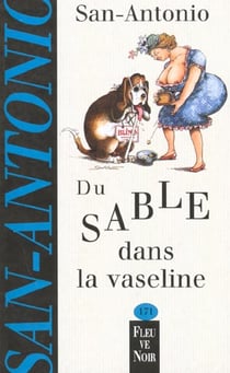 San-Antonio t.171 - du sable dans la vaseline