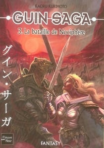 Guin saga Tome 3 - la bataille de nociphère
