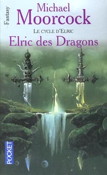 Le cycle d'Elric Tome 1 - Elric des dragons