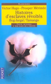 Histoires d'esclaves révoltés - Bug-Jargal - Tamango