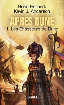 Après Dune Tome 1 : les chasseurs de Dune