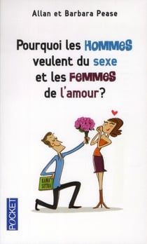 Pourquoi les hommes veulent du sexe et les femmes de l'amour ?