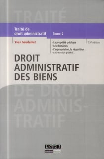 droit administratif des biens - 15ème édition