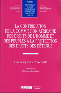 La contribution de la commission africaine des droits de l'homme et des peuples à la protection des droits des détenus