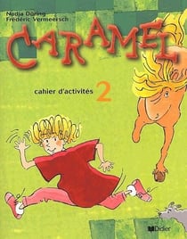 Caramel - méthode de français - niveau 2 - cahier d'activités