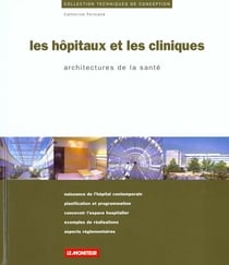 Les hopitaux et les cliniques - architectures de la sante