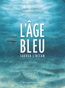 L'âge bleu - sauver l'océan