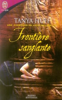 Une aventure de Vicki Nelson t.3 - frontière sanglante