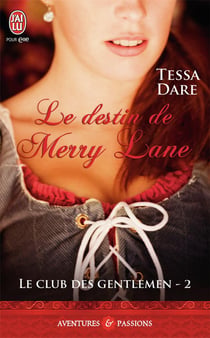Le club des gentlemen Tome 2 - le destin de Merry Lane