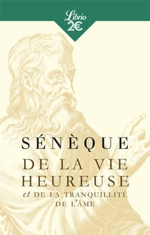 De la vie heureuse et de la tranquillité de l'âme