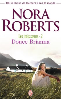 Les trois soeurs t.2 - douce Brianna