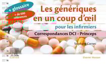Les génériques en un coup d'oeil pour les infirmiers - correspondances DCI - princeps