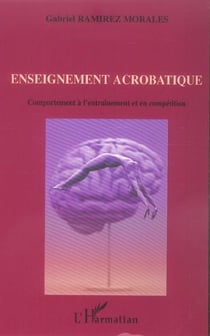 Enseignement acrobatique : Comportement à l'entraînement et en compétition