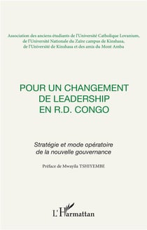 Pour un changement de leadership en R. D. du Congo - stratégie et mode opératoire de la nouvelle gouvernance
