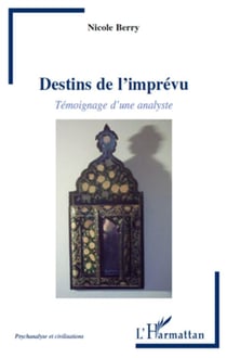 Destins de l'imprévu - témoignage d'une analyste