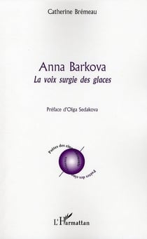 Anna Barkova - la voie surgie des glaces