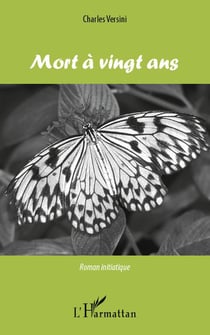 Mort à vingt ans - roman initiatique