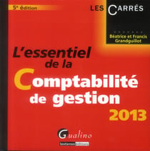 L'essentiel de la comptabilité de gestion 2013 (5e édition)