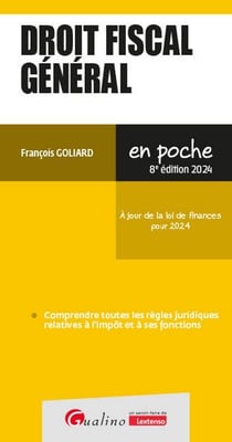 Droit fiscal général : À jour de la loi de finances pour 2024 (8e édition)