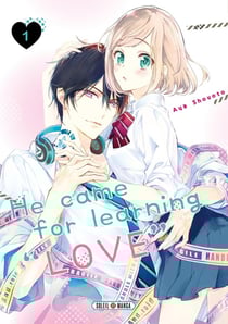 He came for learning love Tome 1