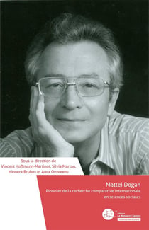 Mattei Dogan : pionnier de la recherche comparative internationale en sciences sociales