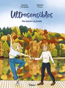 Ultrasensibles : Une histoire de famille