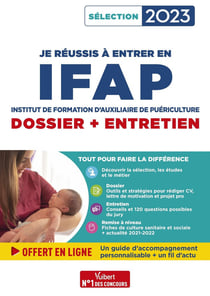 Je réussis mon entrée en IFAP : dossier + entretien - pour intégrer une école d'auxiliaire de puériculture