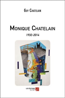 Monique Chatelain, 1932-2014