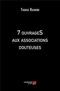 7 ouvrages aux associations douteuses