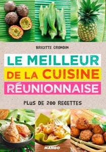 Le meilleur de la cuisine réunionnaise
