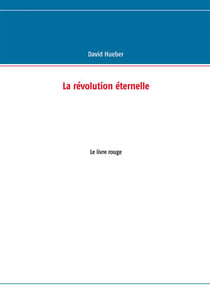 La révolution éternelle - le livre rouge
