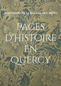 Pages d'Histoire en Quercy : Réédition 1931