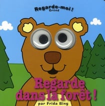 Regarde dans la foret !