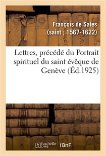 Lettres, nouveau choix plus étendu et plus varié que les recueils précédents