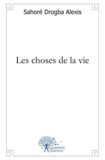 Les choses de la vie