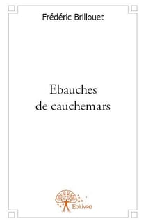 Ébauches de cauchemars