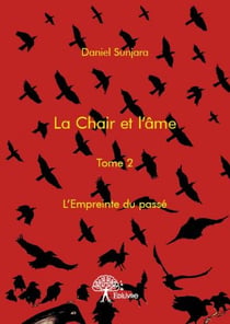 La chair et l'âme t.2 - l'empreinte du passé