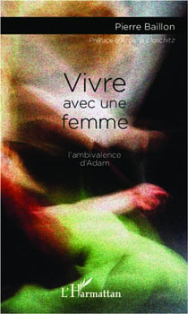 Vivre avec une femme ou l'ambivalence d'Adam