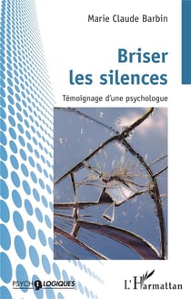 Briser les silences : Témoignage d'une psychologue