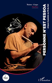 Personne n'est Pessoa : cirque & poésie au fil du soi