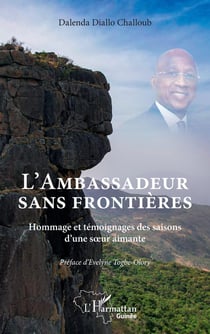 L'ambassadeur sans frontières : Hommage et témoignages des saisons d'une soeur aimante