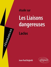 Étude sur Les liaisons dangereuses, Laclos