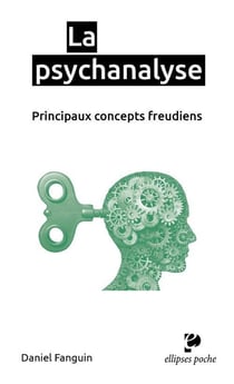 La psychanalyse - principaux concepts freudiens