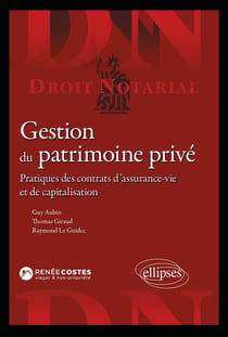 Gestion du patrimoine privé : pratiques des contrats d'assurance-vie et de capitalisation