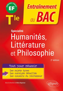 Entraînement au BAC : Spécialité Humanités, Littérature et Philosophie : Terminale (2e édition)