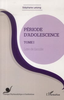 Période d'adolescence Tome 1 - l'ere de famille